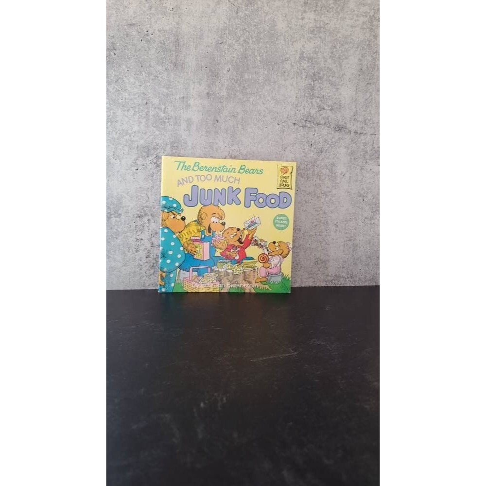 The Berenstain Bears and Too Much Junk Food